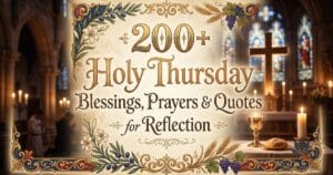 200-holy thursday blessings prayers and quotes